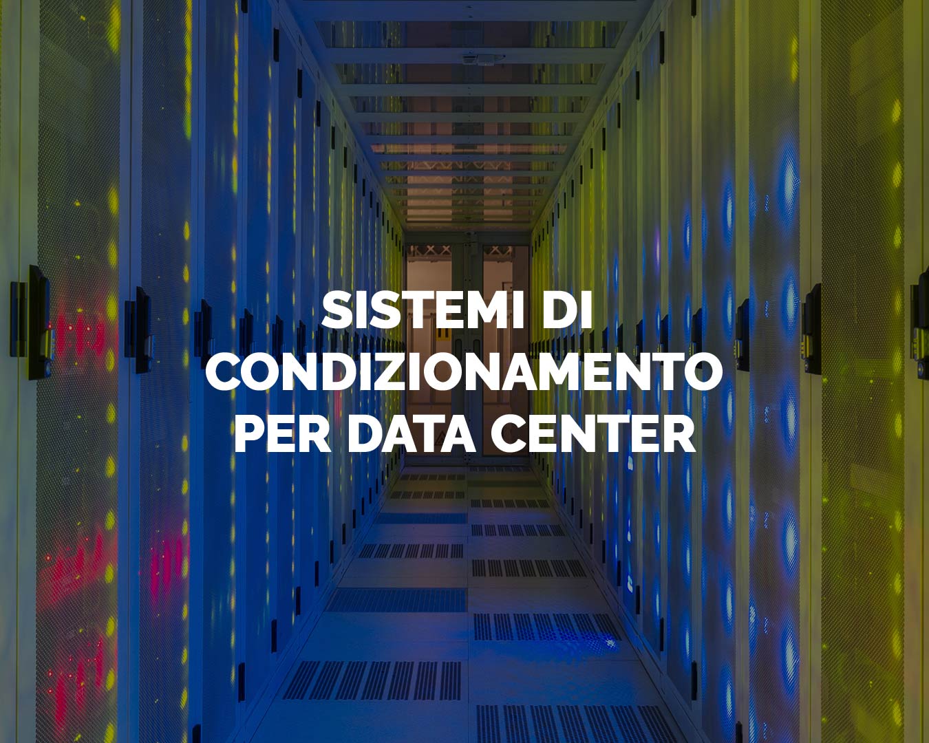 Sistemi di condizionamento per Data Center: una guida completa